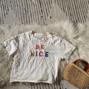 Be Nice T Shirt
